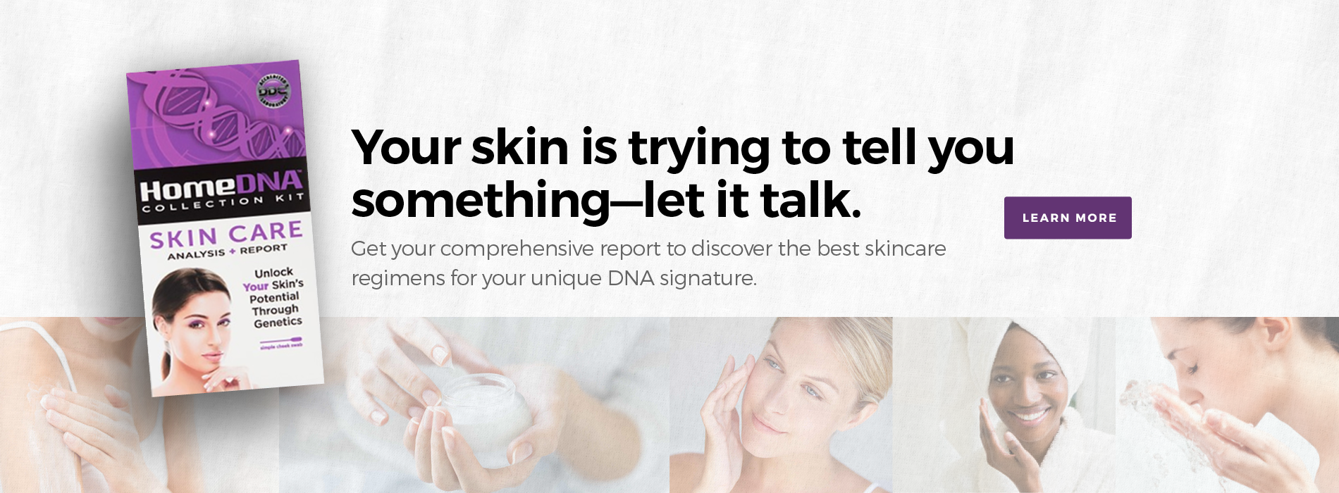 HomeDNA Skin Care | Learn More HomeDNA Skin Care